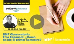 Desayunos de Formación: BMF Observatorio Fcia Española: ¿Cómo ha ido el primer semestre?